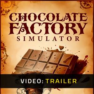 Chocolate Factory Simulator - Trailer Video
