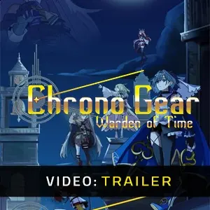 Chrono Gear: Warden of Time - Trailer