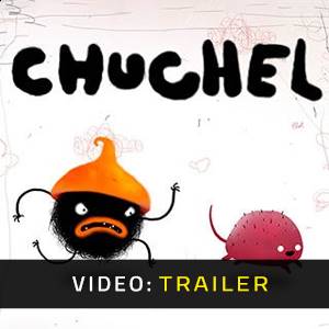 CHUCHEL Trailer del Video