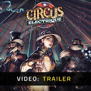 Circus Electrique - Rimorchio video