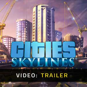 Cities Skylines Trailer Video