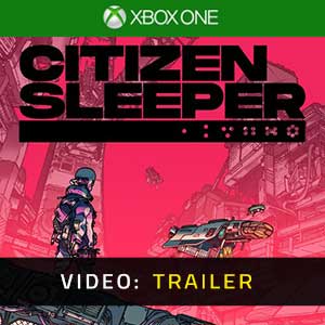 Citizen Sleeper Xbox One Video Trailer
