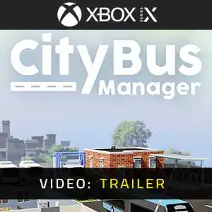 City Bus Manager Xbox Series Video Trailer