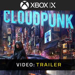 Cloudpunk Xbox Series - Trailer