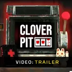 CloverPit - Trailer del video