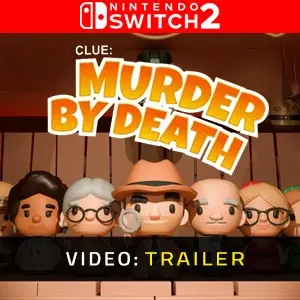 Clue: Murder By Death Nintendo Switch 2 - Trailer