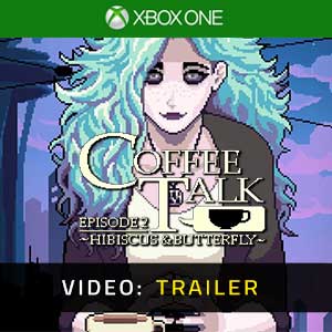 Coffee Talk Episode 2 Hibiscus & Butterfly Video Trailer