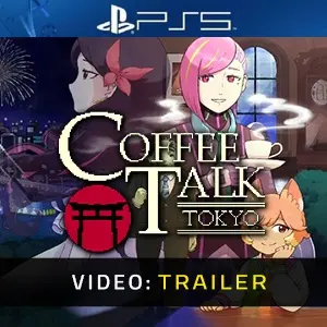 Coffee Talk Tokyo PS5 - Video Trailer
