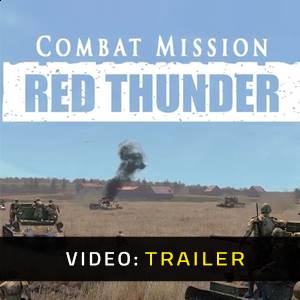 Combat Mission Red Thunder Trailer del video