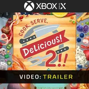 Cook, Serve, Delicious! 2!! Xbox Series - Trailer del video