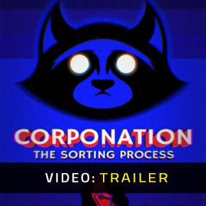 CorpoNation The Sorting Process - Trailer
