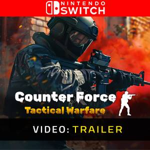 Counter Force Tactical Warfare Nintendo Switch - Trailer