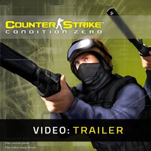 Counter Strike Condition Zero - Trailer Video