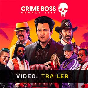Crime Boss Rockay City - Rimorchio Video