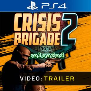 Crisis Brigade 2 Reloaded PS4 - Trailer Video