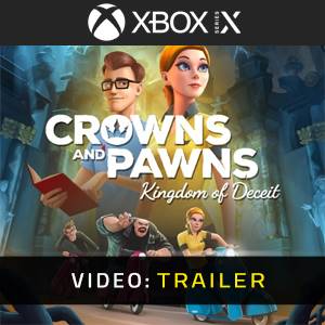 Crowns and Pawns Kingdom of Deceit Video Trailer