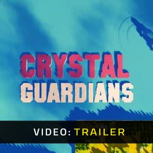 Crystal Guardians - Trailer Video