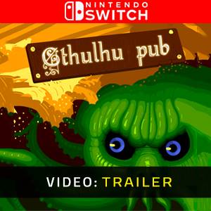 Cthulhu Pub Nintendo Switch - Trailer