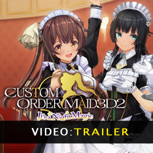 CUSTOM ORDER MAID 3D2 Its a Night Magic Trailer Video