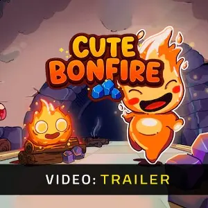 Cute Bonfire – Trailer