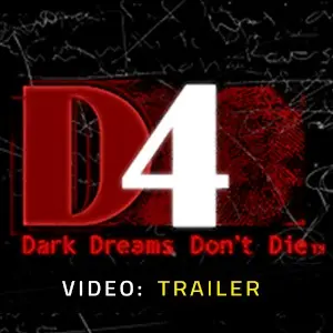 D4 Dark Dreams Don’t Die - Video Trailer