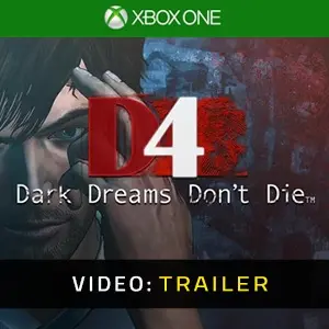 D4 Dark Dreams Don’t Die Xbox One - Video Trailer