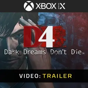 D4 Dark Dreams Don’t Die Xbox Series - Video Trailer