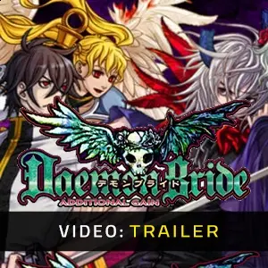 DaemonBride: ADDITIONAL GAIN - Trailer Video