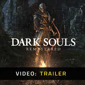 Dark Souls Remastered Video Trailer