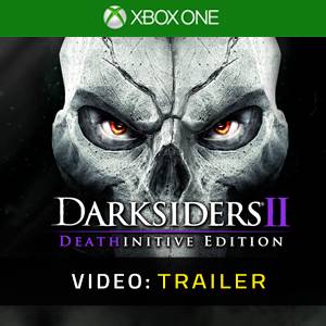 Darksiders 2 Deathinitive Edition Xbox One - Trailer