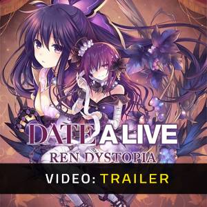 Date a Live Ren Dystopia Trailer del Video