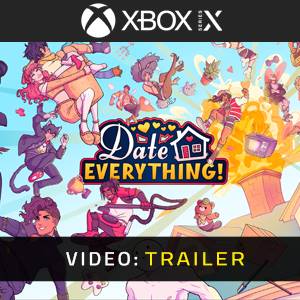 Date Everything! Xbox Series X - Trailer Video