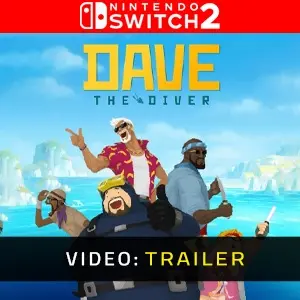Dave the Diver Nintendo Switch 2 Video Trailer