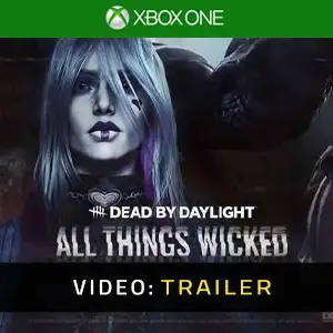 Dead by Daylight All Things Wicked Chapter Xbox One - Trailer
