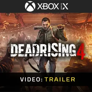 Dead Rising 4 Xbox Series - Trailer