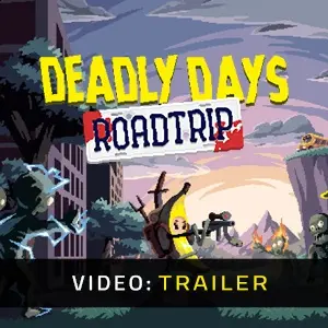 Deadly Days: Roadtrip - Video Trailer