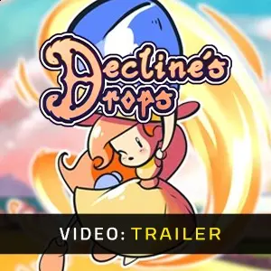 Decline's Drops - Trailer