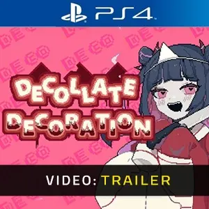 Decollate Decoration PS4  - Video Trailer