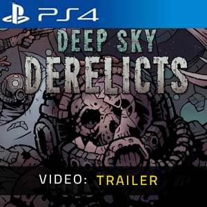Deep Sky Derelicts Trailer del Video