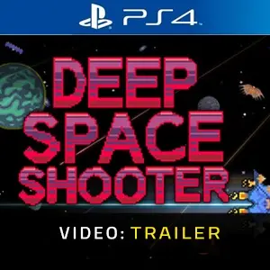 Deep Space Shooter PS4 - Video Trailer