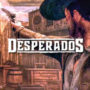 La Closed Beta di Desperados 3 Inizia la Prossima Settimana