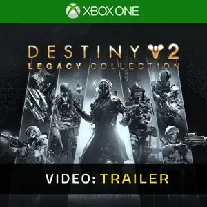 Destiny 2: Legacy Collection Xbox One - Video Trailer