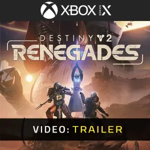 Destiny 2: Renegades Xbox Series - Video Trailer