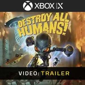 Destroy All Humans Xbox Series - Trailer video