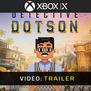 Detective Dotson Xbox Series – Trailer
