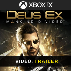 Deus Ex Mankind Divided Xbox Series Trailer del video