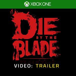 Die by the Blade - Trailer video