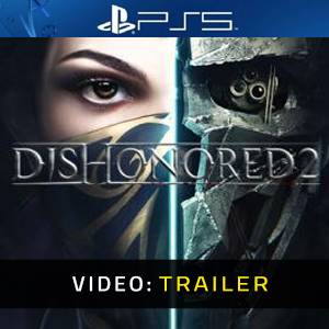 Dishonored 2 PS5 Trailer del video