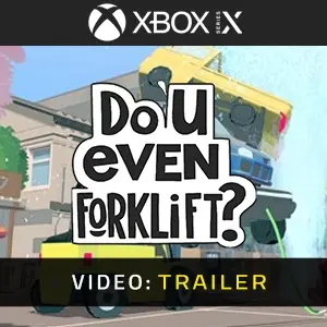 Do You even Forklift? Xbox Series - Video Trailer