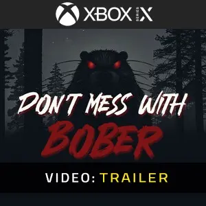 Don’t Mess With Bober Xbox Series - Trailer